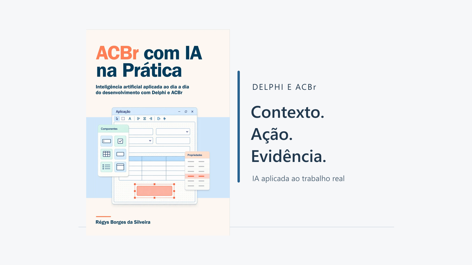 Capa oficial do livro ACBr com IA na Prática ao lado dos conceitos contexto, ação e evidência.